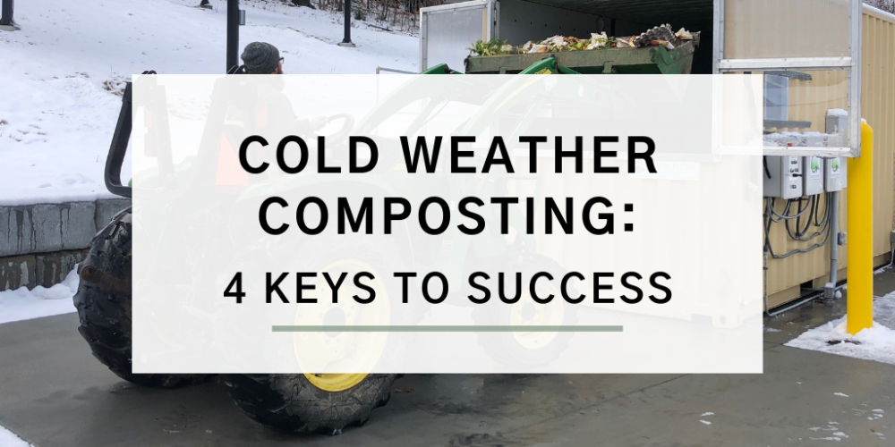 Cold Weather Composting Green Mountain Technologies